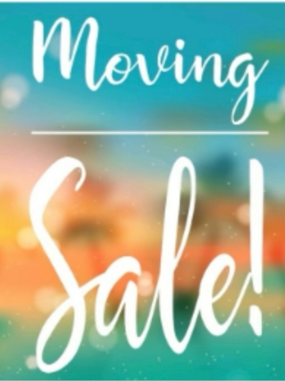 Moving Sale! Make An Offer!